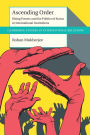 Ascending Order: Rising Powers and the Politics of Status in International Institutions