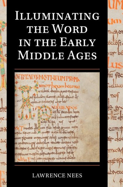 Illuminating the Word in the Early Middle Ages