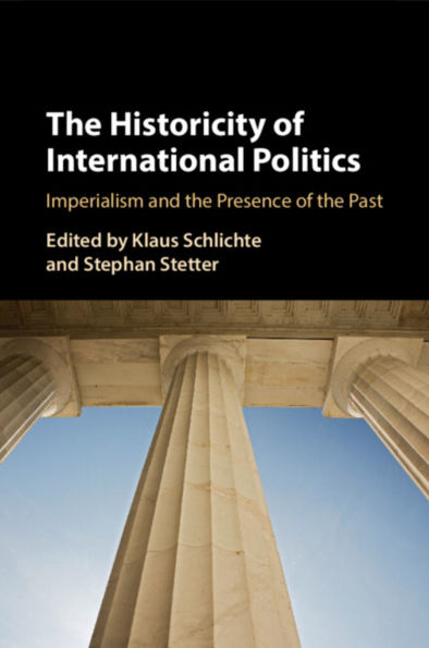 the Historicity of International Politics: Imperialism and Presence Past