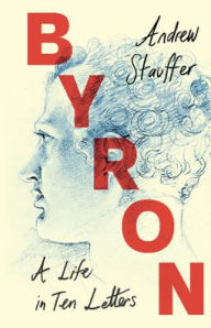 Epub download Byron: A Life in Ten Letters by Andrew Stauffer (English Edition) 9781009200165 ePub CHM