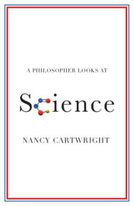 Title: A Philosopher Looks at Science, Author: Nancy Cartwright