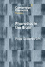 Phonetics in the Brain