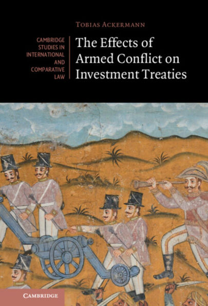 The Effects of Armed Conflict on Investment Treaties