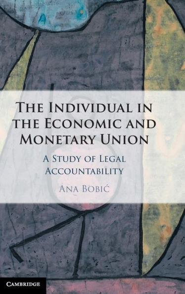 the Individual Economic and Monetary Union: A Study of Legal Accountability