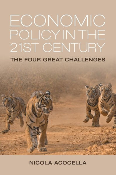 Economic Policy The 21st Century: Four Great Challenges