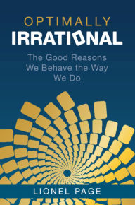 Free ebook and download Optimally Irrational: The Good Reasons We Behave the Way We Do by Lionel Page, Lionel Page FB2 CHM PDF (English Edition)