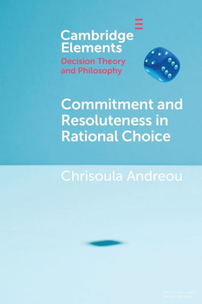 Commitment and Resoluteness Rational Choice