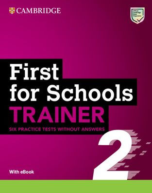 First for Schools Trainer 2 Six Practice Tests without Answers with Audio Download with eBook