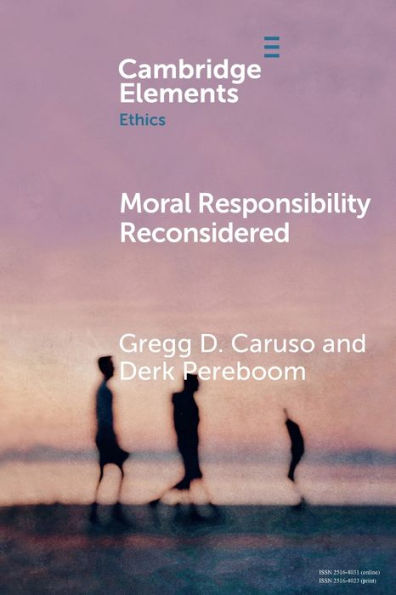 Moral Responsibility Reconsidered