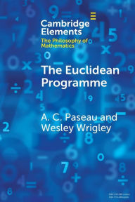 Online pdf ebook downloads The Euclidean Programme by A. C. Paseau, Wesley Wrigley MOBI CHM FB2