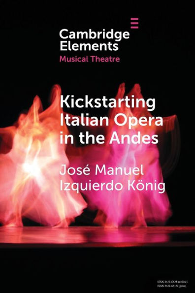 Kickstarting Italian Opera the Andes: 1840s and First Companies