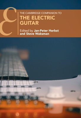 the Cambridge Companion to Electric Guitar