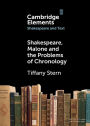 Shakespeare, Malone and the Problems of Chronology