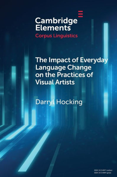 the Impact of Everyday Language Change on Practices Visual Artists
