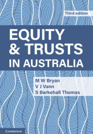 Title: Equity and Trusts in Australia, Author: M. W. Bryan