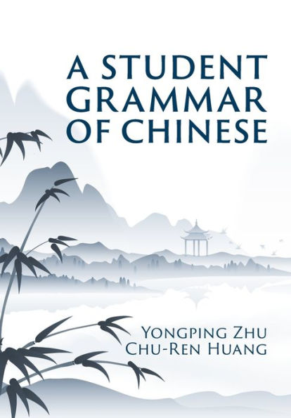 A Student Grammar of Chinese