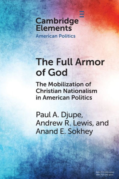 The Full Armor of God: Mobilization Christian Nationalism American Politics
