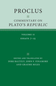 Title: Proclus: Commentary on Plato's 'Republic', Author: Dirk Baltzly