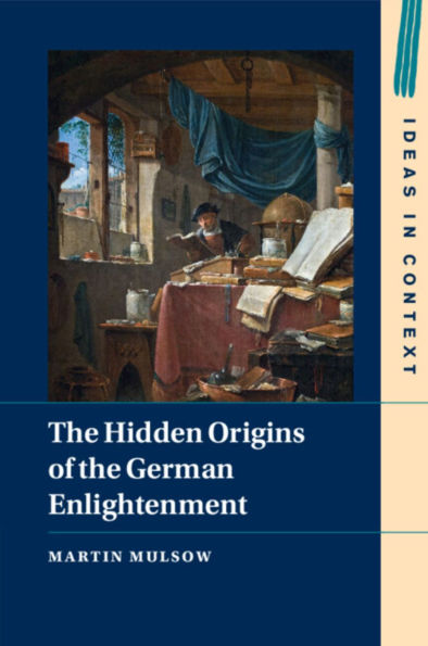 the Hidden Origins of German Enlightenment