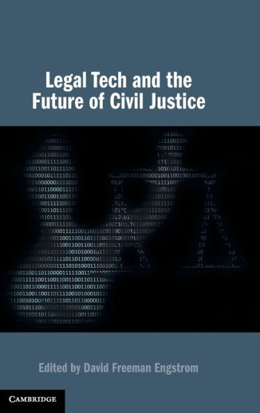 Legal Tech and the Future of Civil Justice