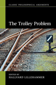 Title: The Trolley Problem, Author: Hallvard Lillehammer