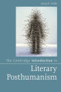 The Cambridge Introduction to Literary Posthumanism