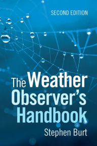 Title: The Weather Observer's Handbook, Author: Stephen Burt