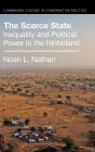 The Scarce State: Inequality and Political Power in the Hinterland
