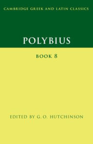 Title: Polybius: Book 8, Author: G. O. Hutchinson