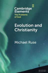 Title: Evolution and Christianity, Author: Michael Ruse