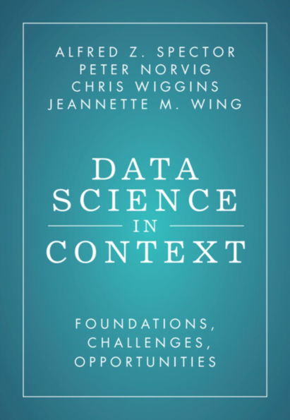 Data Science Context: Foundations, Challenges, Opportunities