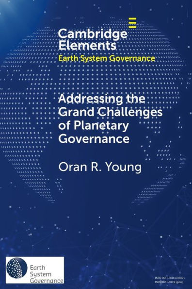 Addressing the Grand Challenges of Planetary Governance: Future Global Political Order
