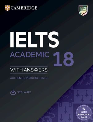 IELTS 18 Academic Student's Book with Answers with Audio with Resource Bank: Authentic Practice Tests