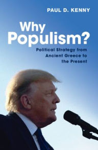Real book free downloads Why Populism?: Political Strategy from Ancient Greece to the Present
