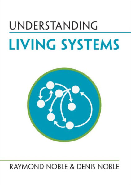 Understanding Living Systems