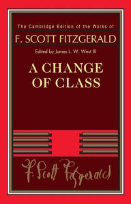 Title: A Change of Class, Author: F. Scott Fitzgerald