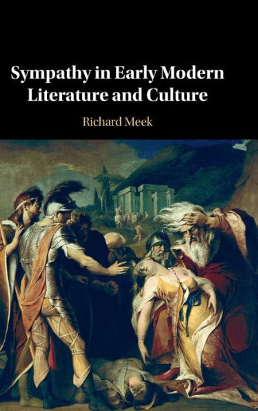 Sympathy Early Modern Literature and Culture