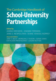 Title: The Cambridge Handbook of School-University Partnerships, Author: Janna Dresden