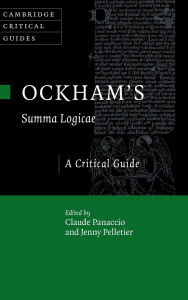 Title: Ockham's Summa Logicae: A Critical Guide, Author: Claude Panaccio
