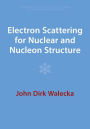 Electron Scattering for Nuclear and Nucleon Structure