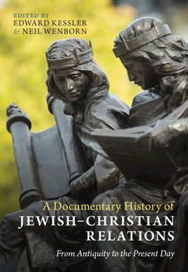 A Documentary History of Jewish-Christian Relations