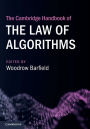 The Cambridge Handbook of the Law of Algorithms