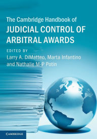 Title: The Cambridge Handbook of Judicial Control of Arbitral Awards, Author: Larry A. DiMatteo