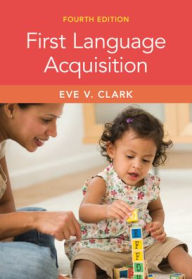 Title: First Language Acquisition, Author: Eve V. Clark