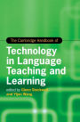 The Cambridge Handbook of Technology in Language Teaching and Learning