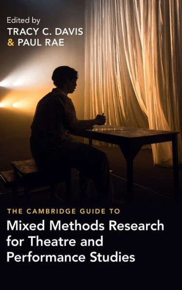 The Cambridge Guide to Mixed Methods Research for Theatre and Performance Studies