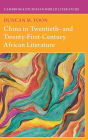 China in Twentieth- and Twenty-First-Century African Literature
