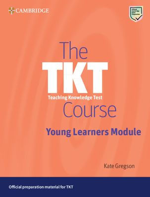 The TKT Course Young Learners Module