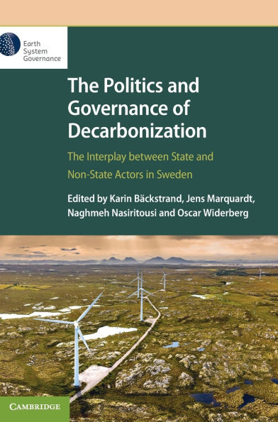 The Politics and Governance of Decarbonization: Interplay between State Non-State Actors Sweden