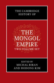 Title: The Cambridge History of the Mongol Empire 2 Volumes, Author: Michal Biran